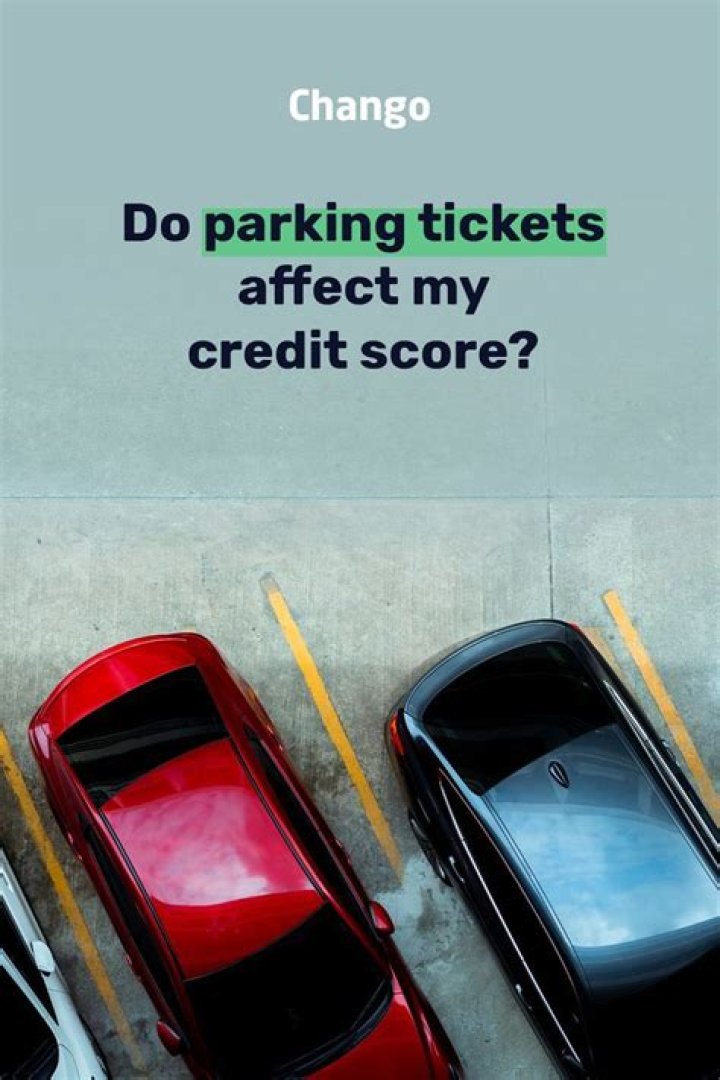 Do parking tickets affect your credit score?