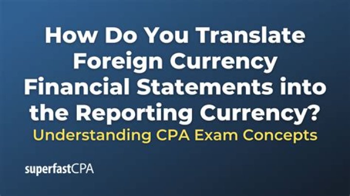 How do you translate foreign currency financial statements?