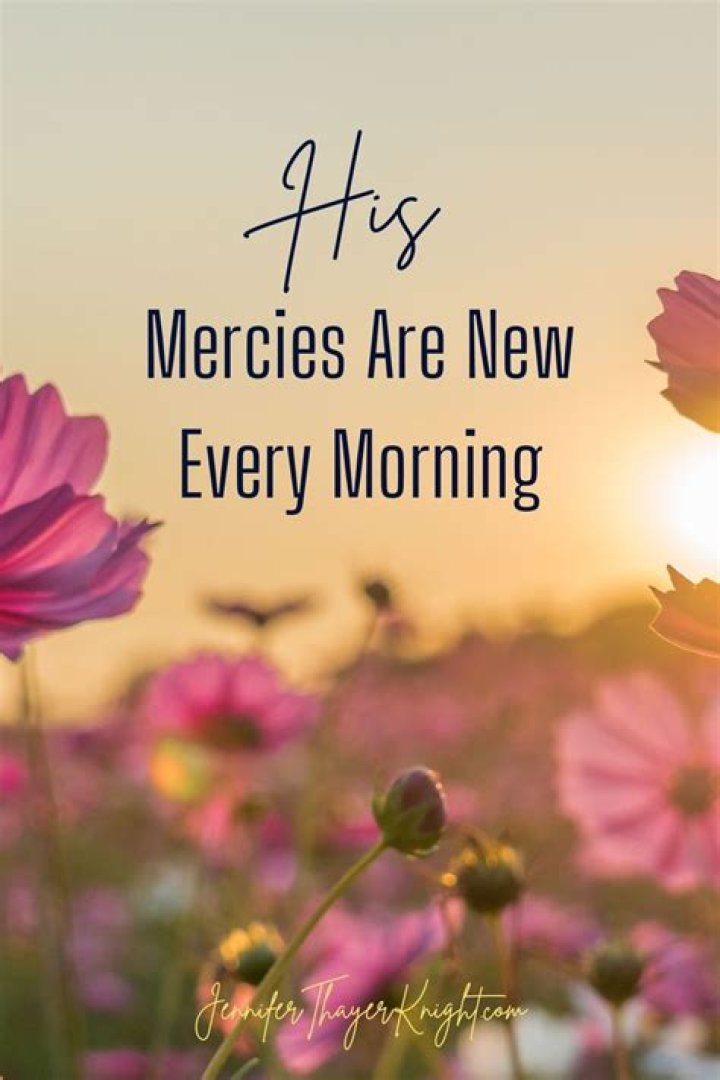 Where in the Bible is the verse His mercies are new every morning?